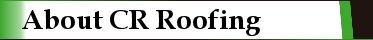 About CR Roofing