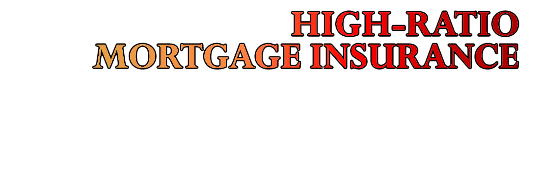 Overlay | High Ration Mortgage Insurance | Danny Cimbron Mortgage