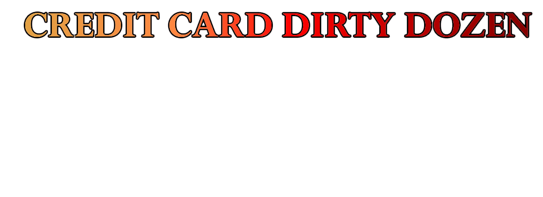 Overlay | FREE Reports | Credit Card Dirty Dozen | Danny Cimbron Mortgage