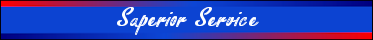 Superior Service